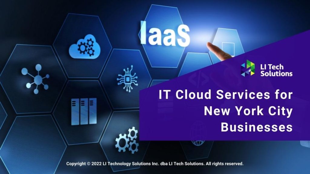 The Best IT Cloud Services in New York City | LI Tech Solutions