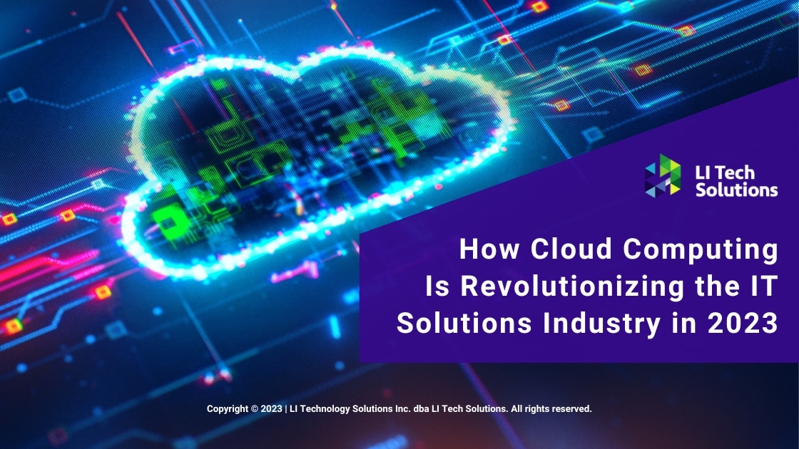 Featured: Cloud technology concept- How Cloud Computing Is Revolutionizing the IT Solutions Industry in 2023