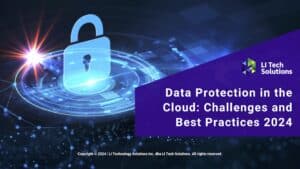 Featured: Cybersecurity Data Protection concept- Data protection in the cloud: challenges and best practices 2024
