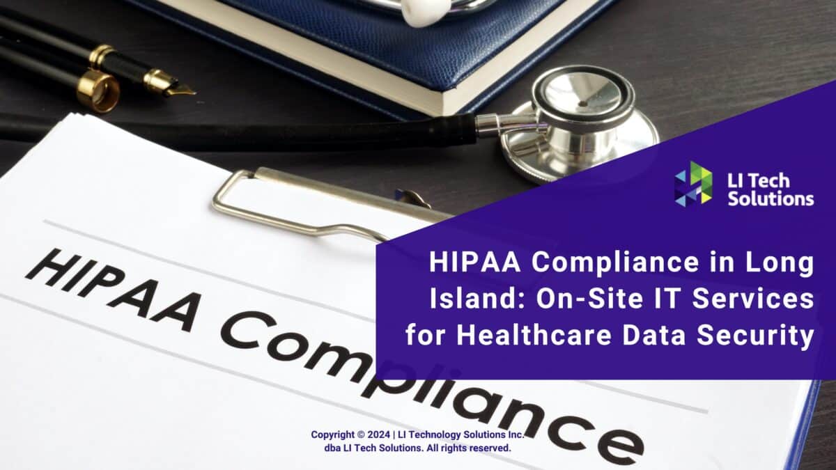 Featured: HIPPA compliance documents on desk- HIPAA Compliance in Long Island: On-Site IT Services for Healthcare Data Security