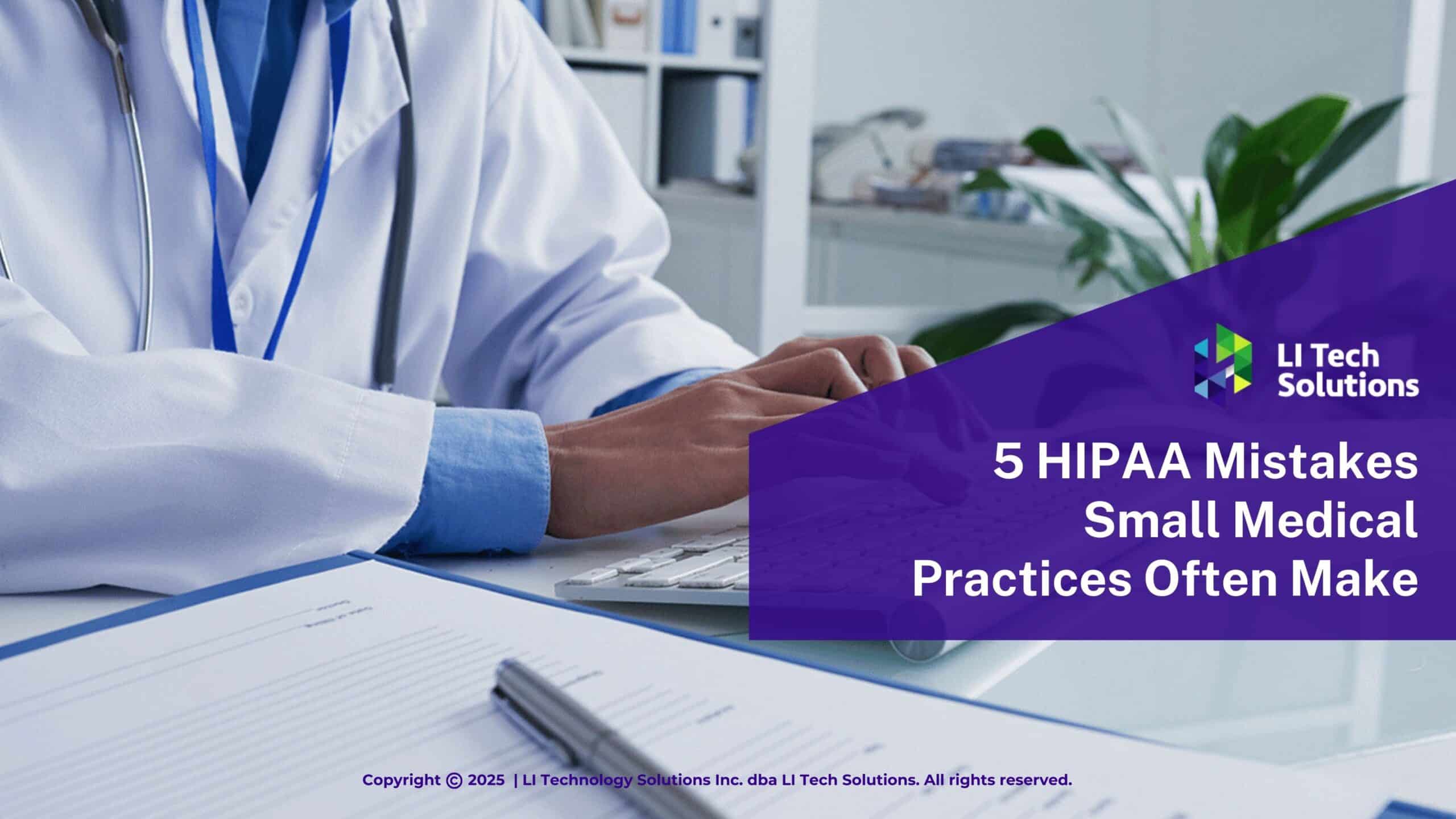 Doctor typing on keyboard in medical office- 5 HIPAA Mistakes Small Medical Practices Often Make.
