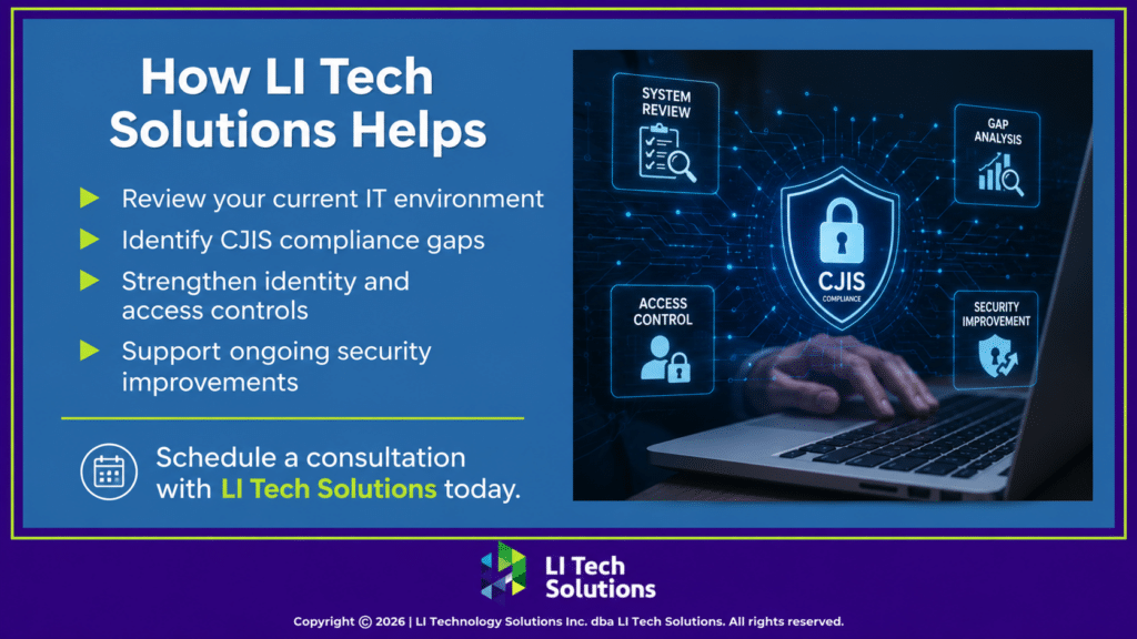 Four ways LI Tech Solutions can help Long Island businesses with CJIS compliance.